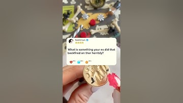 What is something your ex did that backfired on ther horribly?#reddit #story #storytime