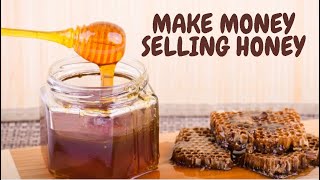 Make Money Selling Honey