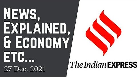 27th December 2021 | Gargi Classes News & Explained Analysis