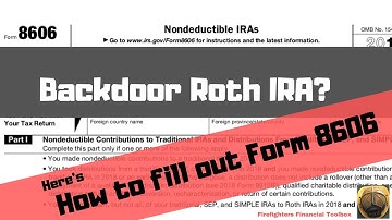 HOW TO FILL OUT FORM 8606: BACKDOOR ROTH IRA