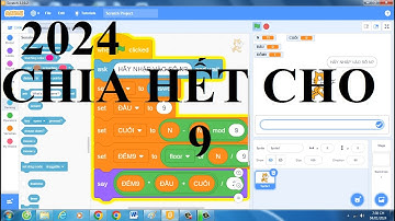 Lập Trình Scratch TÍNH TỔNG CÁC SỐ CHIA HẾT CHO 9| VDD SHOA