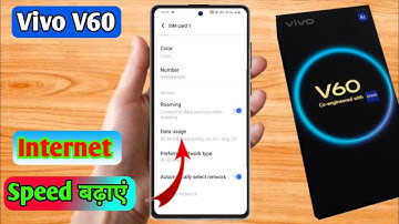 vivo v60 me internet ki speed kaise badhaye, vivo v60 internet setting