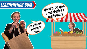 Going to the market... an Everyday French dialogue to improve your listening and speaking skills!