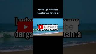Karaoke Lagu Pop Manado Nyanda Mo Balaeng karaoke musikkeyboardkaraoke karaoke