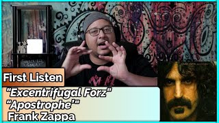 Frank Zappa- Excentrifugal Forz &amp; Apostrophe&#39; (REACTION//DISCUSSION)