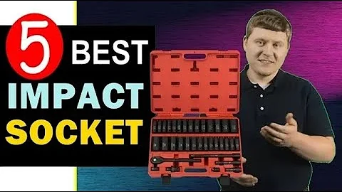 Best Impact Sockets 2025 [UPDATED] 🏆 Top 5 Best Impact Socket Reviews