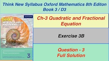 Exercise 3B Question -3 Oxford New Syllabus Mathematics 8th edition Book 3 | D3 EX-3B Q3|Sir Ghazali