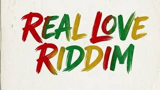 Real Love Riddim ( New Reggae, New Roots, Reggae) Irie Music Productions
