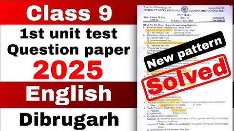 class 9 1st unit test English Question paper 2025 Dibrugarh district with solutions SEBA