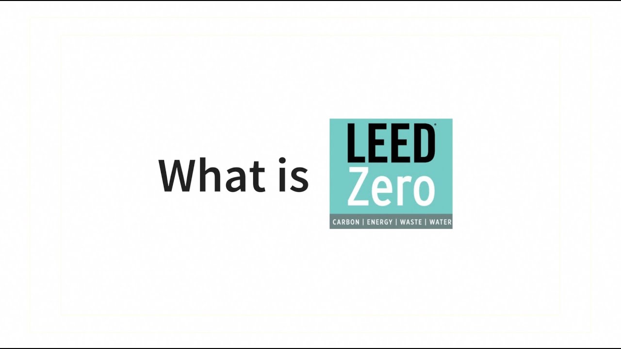 LEED Zero  U.S. Green Building Council