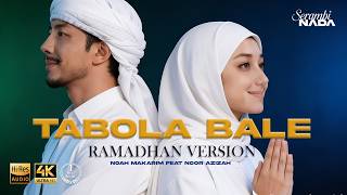 Download Lagu TABOLA BALE - RAMADHAN VERSION 2026 | Noah Makarim \u0026 Noor Azizah (Spesial Ramadhan) MP3