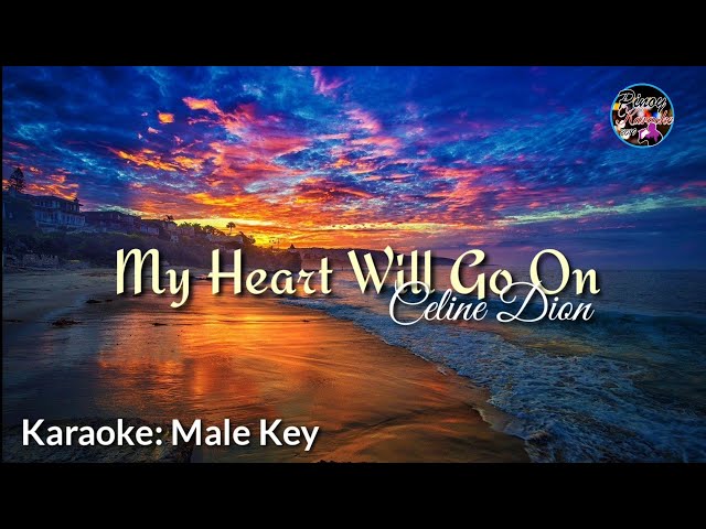 My Heart Will Go On - Karaoke: Male Key class=