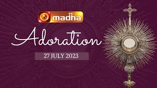  LIVE 27 JULY 2023 Adoration 11:00 AM | Madha TV