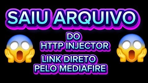 😱 SAIU ARQUIVO DO HTTP INJECTOR 2025 Link direto MediaFire