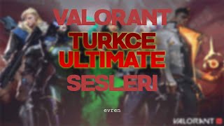 Valorant Tükçe Ultimate Sesleri (Güncel Değil)