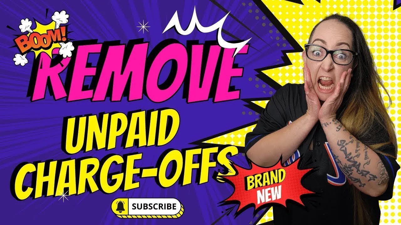 Easily Remove Unpaid Charge offs (WITHOUT Paying!)