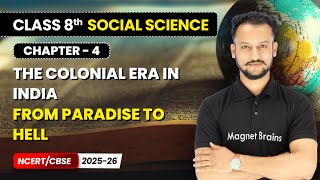 Celebrity From Paradise to Hell - The Colonial Era in India I Class 8 Social Science | Chapter 4 | CBSE 2025 Net Worth