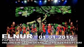 Elnur Memmedov - Popuri ( Audio )