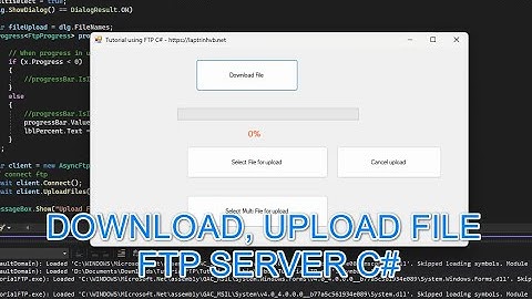 [TUTORIAL] SIMPLE FTP DOWNLOAD UPLOAD FILE WITH PROGRESS C# | LAPTRINHVB.NET
