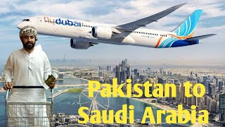 Pakistan To Saudi Arab By Air In flydubai Airlines PIA Pakistan airlines | Best Experience flydubai