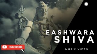 EASHWARA SHIVA SONG - BY KULDEEP PAI