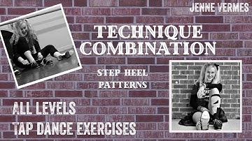 TAP DANCE TUTORIAL - STEP HEEL PATTERNS - Beginner/Intermediate/Advanced Technique Exercise