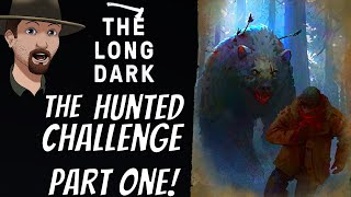 This Wounded Bear is SO MAD! The Long Dark The Hunted Challenge Ep. #1