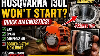 Husqvarna 130L Won’t Start? Quick Diagnosis Finds a Scored Piston! #smallenginerepair #2cycle 