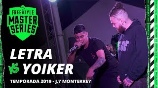 LETRA VS YOIKER EXHIBICIÓN FMS MÉXICO JORNADA 7 OFICIAL - Temporada 2019