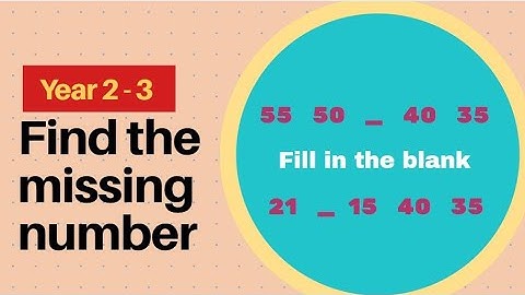 How to find the missing number | Complete the sequence | Maths Year 2 and Year 3