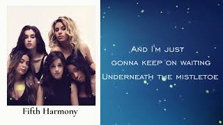 Fifth Harmony - All I Want for Christmas Is You (Lyrics)