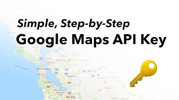 Easy Google Maps API Key Setup Tutorial and Overview (September 2019)
