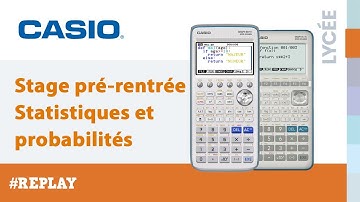 Stage pré-rentrée CASIO - Statistiques et probabilités