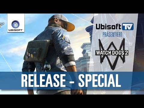 WATCH_DOGS 2 - Release-Special  |  Ubisoft-TV [DE]
