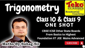 Class 10 Trigonometry one shot all teaching video of Maths By Suhag IIT JEE Class 9 10 11 12 Dropper