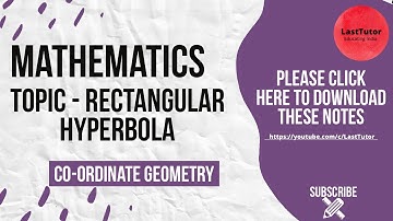 Rectangular Hyperbola l Complete Theory l Asymptote l IIT JEE l JEE MAINS l JEE ADVANCED l XI /XII