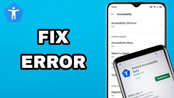 How To Fix And Solve Android Accessibility Suite App Error | Final Solution