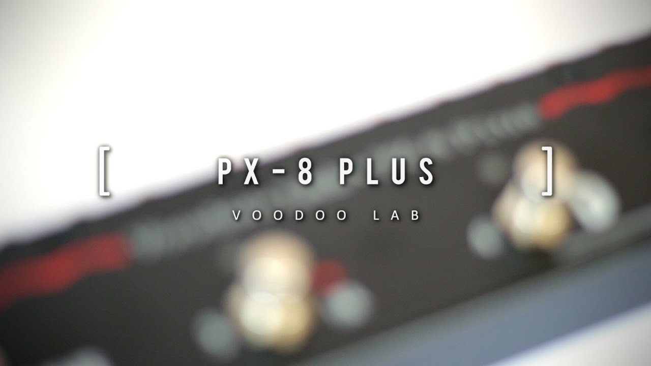 PRODUCT OVERVIEW VOODOOLAB PX8 PLUS YouTube