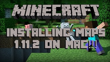 How To Install Maps For Minecraft 1.11.2