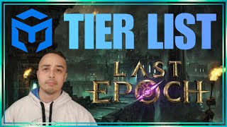MASTER The META: Last Epoch Tier Lists LIVE on Maxroll