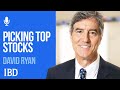 O'Neil Protege David Ryan Reveals Trick To Picking Top Stocks