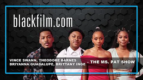 Vince Swann, Theodore Barnes, Briyanna Guadalupe, & Brittany Inge talk 'The Ms. Pat Show' S2! (BET+)