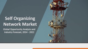 Self Organizing Network Market worth $8.3 billion by 2022