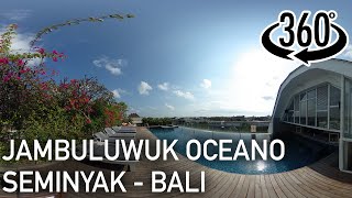 [VR360] Jambuluwuk Oceano Seminyak - Bali