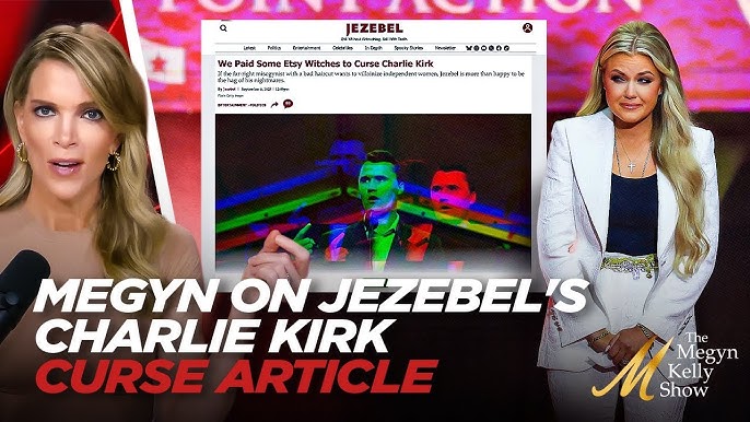 Megyn Kelly Reveals Erika Kirk Was Shaken By Jezebel's Article About Placing a CURSE on Charlie Kirk - YouTube