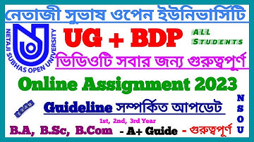 NSOU UG/BDP Online Assignment Guidelines Published Update 2023 || Netaji Subhas Open University