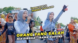 SANGAT LINCAH NIA DIRGHA NYANYIIN LAGU ORANG YANG SALAH VERSI KOPLO PARGOY THAILAND