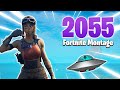 2055 🛸 (Fortnite Montage)