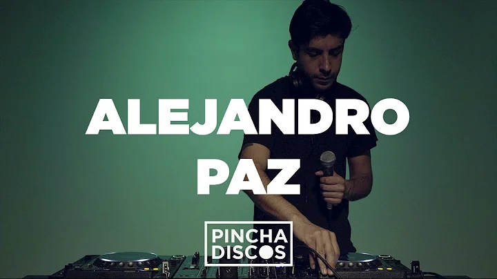 Vol. 5: Alejandro Paz Dj Set | PINCHA DISCOS