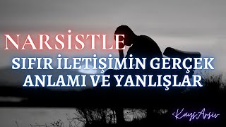 Narsistle Sıfır İletişimin Gerçek Anlamı Ve Yanlışlar